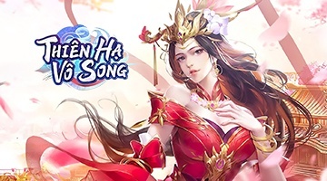THIÊN HẠ VÔ SONG