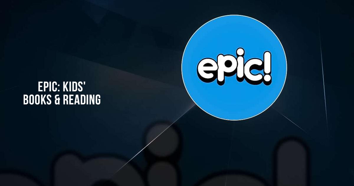 Download And Use Epic Kids Books And Reading On Pc And Mac Emulator