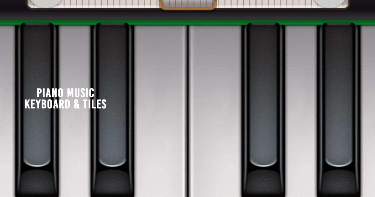 Download Piano - Music Keyboard & Tiles APK for Android, Play on