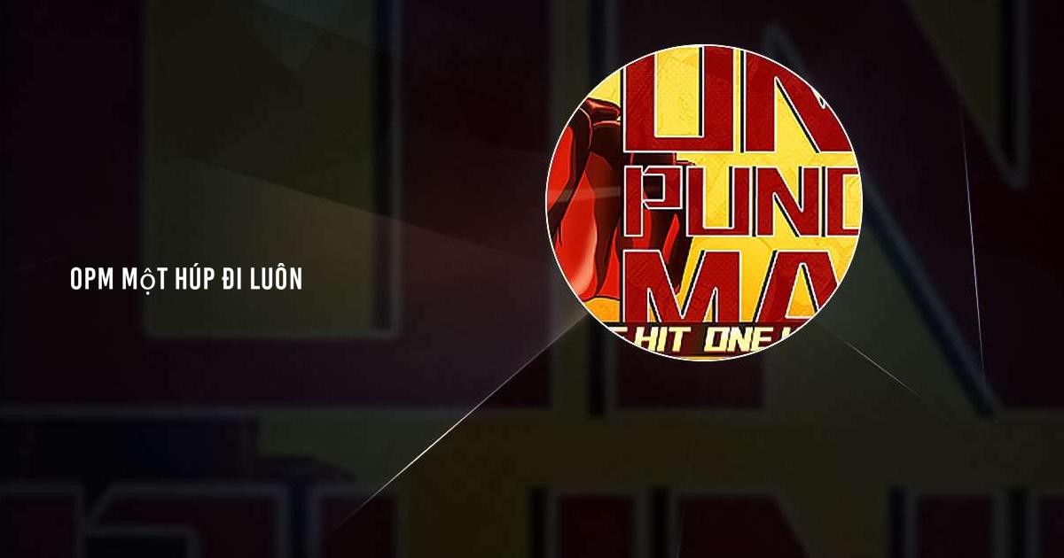 OPM Một Húp Đi Luôn