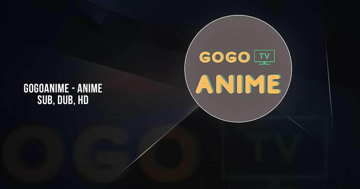 GoGoanime tv watch Animes APK for Android Download