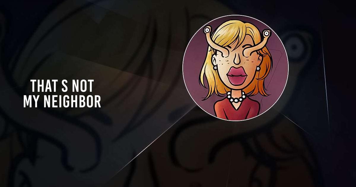 Download & Play That's Not My Neighbor on PC & Mac (Emulator)