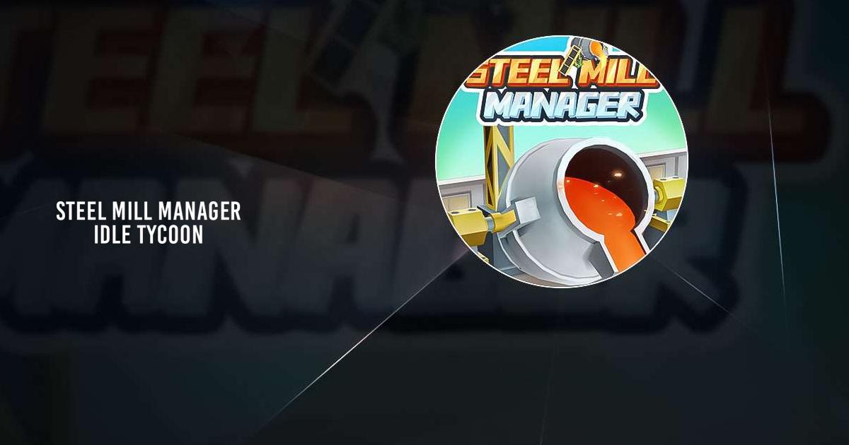 Download & Play Steel Mill ManagerIdle Tycoon on PC & Mac (Emulator)