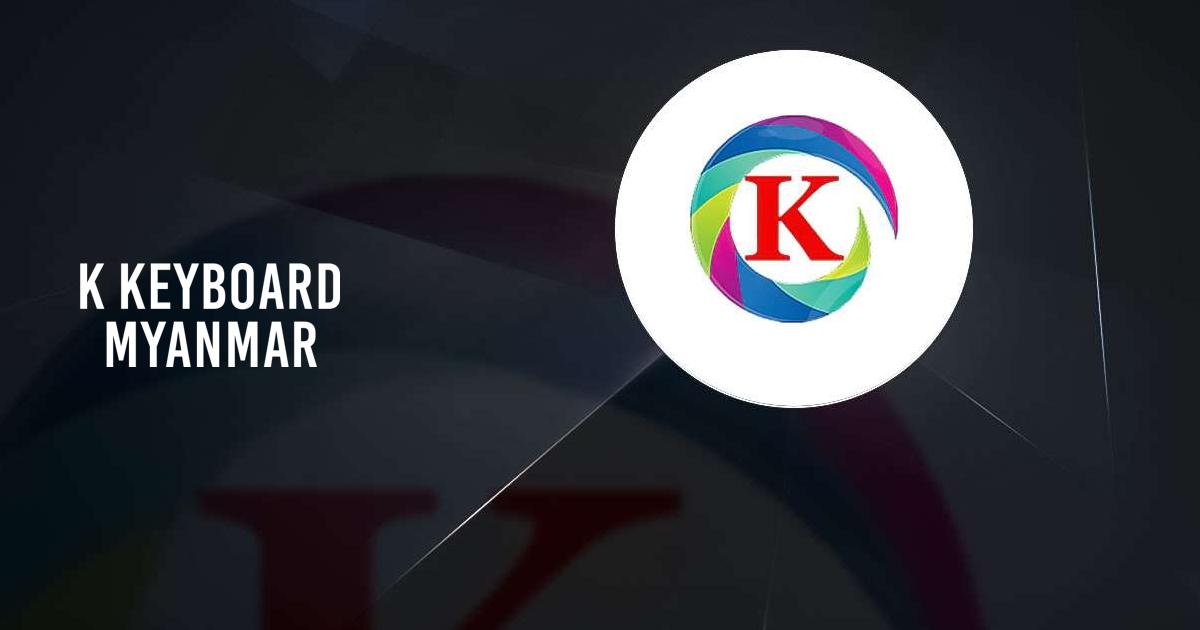 Download and run K Keyboard Myanmar on PC & Mac (Emulator)