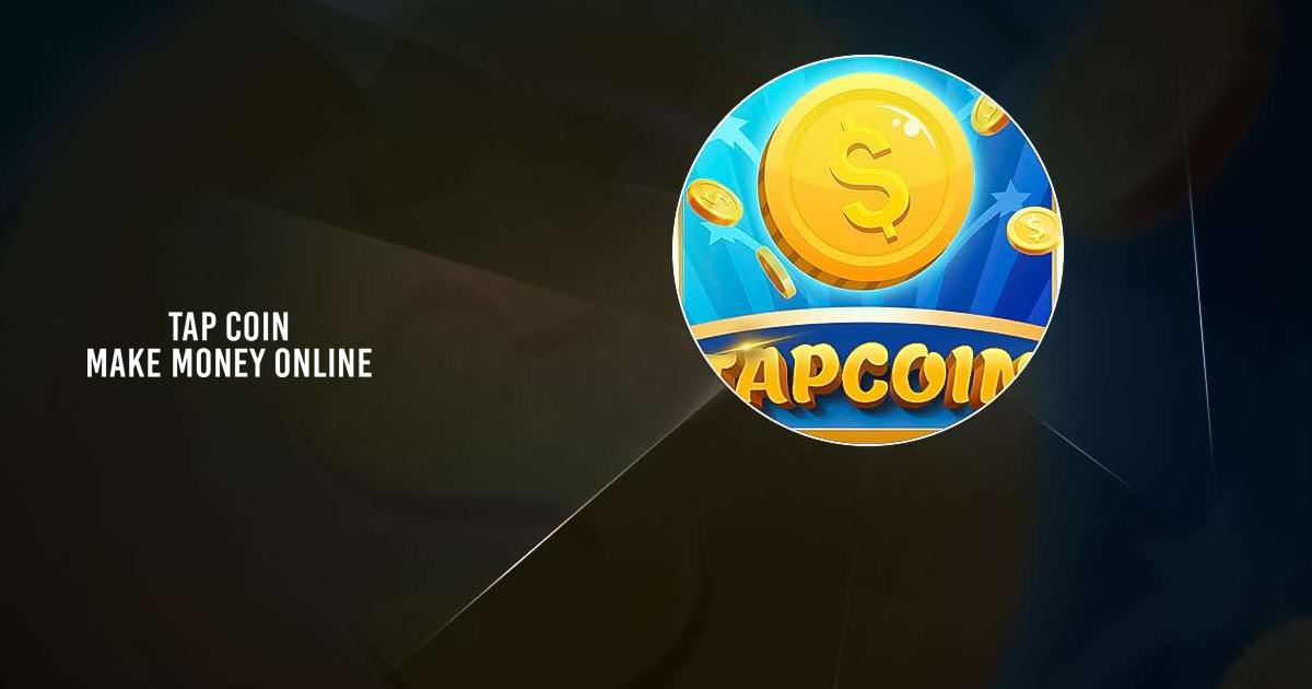 Download Run Tap Coin Make money online on PC Mac Emulator