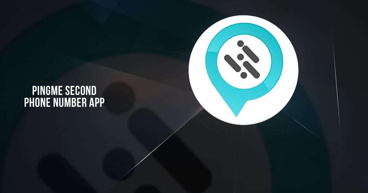 Download and run PingMe Second Phone Number App on PC & Mac (Emulator)