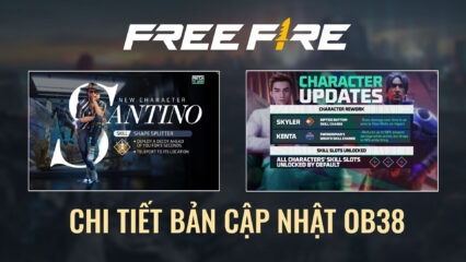 Free Fire: Chi tiết các tính năng, nội dung mới của bản cập nhật OB38