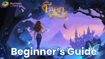 Fable Town: Merging Games Beginner’s Guide – Everything You Need to Know to Get Started