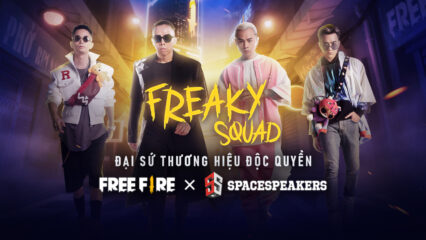 Free Fire công bố hợp tác cùng SpaceSpeakers, tung MV Freaky Squad