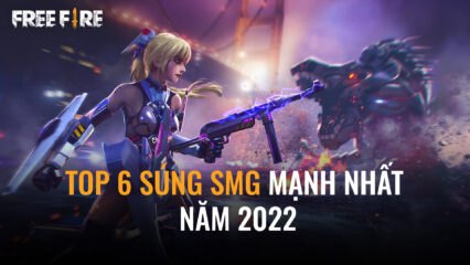 Free Fire: Top 6 vũ khí SMG mạnh nhất để sử dụng trong năm 2022