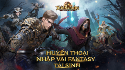 Điểm mặt 7 lớp nhân vật trong Forsaken World: Thần Ma Đại Lục