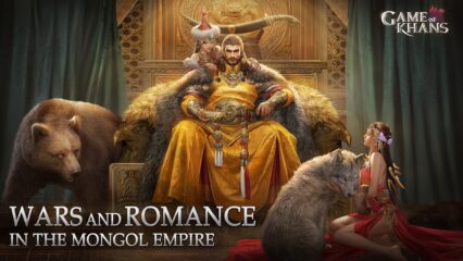 Game of Khans: Trải nghiệm làm hoàng đế Mông Cổ cùng dàn mỹ nữ “đẹp đốn tim”