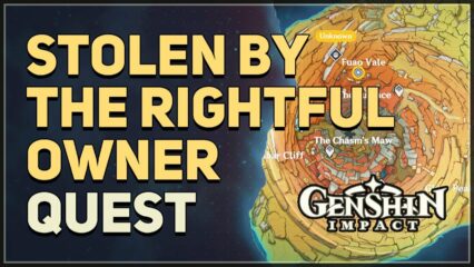 Genshin Impact: Hướng dẫn nhiệm vụ Stolen by the Rightful Owner