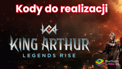 King Arthur: Legends Rise – Wszystkie działające kody realizacji listopad 2024