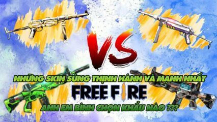 Free Fire:  Top những skin súng có sức mạnh khủng nhất năm 2022 (Phần 1)