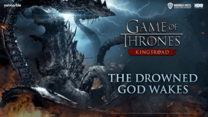 Game of Thrones: Kingsroad – Everything New in ‘The Drowned God Wakes’ Update