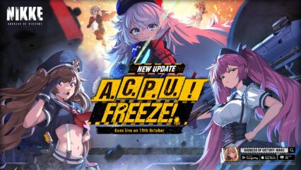 Goddess of Victory: NIKKE ‘A.C.P.U.! FREEZE!’ กิจกรรม FREEZE!’ นำเสนอตัวละคร SSR ใหม่ รางวัล และอื่นๆ อีกมากมาย