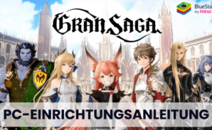 Wie du Gran Saga auf dem PC mit BlueStacks installierst und spielst