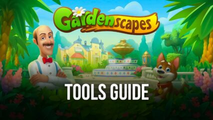 Gardenscapes – Geschickter Einsatz von Werkzeugen und Power-Ups