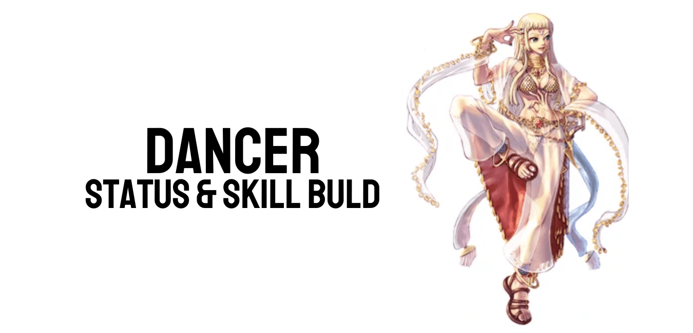 Guide Skill & Status Build Job Dancer - Ragnarok X: Next Generation!