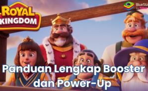 Panduan Lengkap Booster dan Power-Up di Royal Kingdom: Maksimalkan Strategimu untuk Menang!