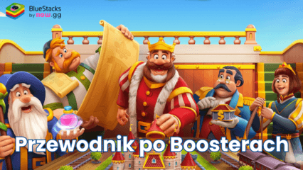 Przewodnik po wszystkich boosterach i power-upach Royal Kingdom