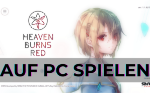 Wie man HeavenBurnsRed auf PC spielen kann