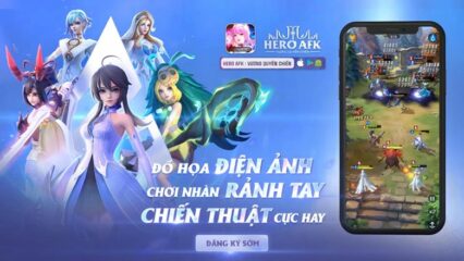 Hero AFK: Vương Quyền Chiến – Những cách mạnh hóa anh hùng bạn cần biết