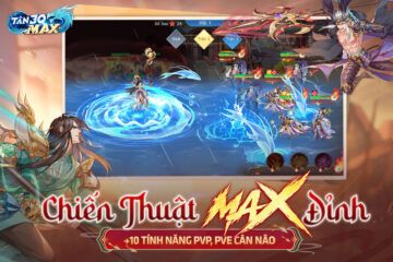 Top các mẹo và thủ thuật giúp tăng lực chiến nhanh trong Tân 3Q: MAX