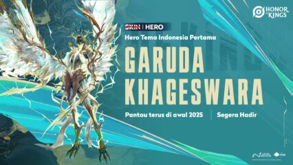 Honor of Kings Akan Merilis Hero Pertama dari Indonesia: Garuda Khageswara