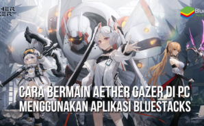 Cara Memainkan Aether Gazer di PC Dengan BlueStacks