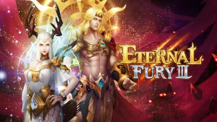 วิธีติดตั้งและเล่น Eternal Fury 3 Nostalgic MMO บน PC และ Mac ผ่าน BlueStacks