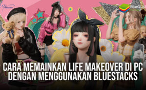 Cara Memainkan Life Makeover di PC Dengan Menggunakan BlueStacks