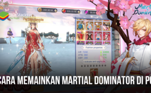 Cara Memainkan Martial Dominator di PC Dengan Bluestacks