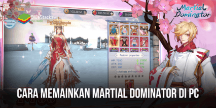 Cara Memainkan Martial Dominator di PC Dengan Bluestacks