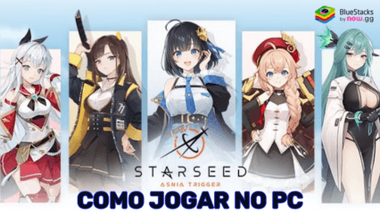 Como jogar STARSEED: Asnia Trigger no PC ou laptop com o BlueStacks