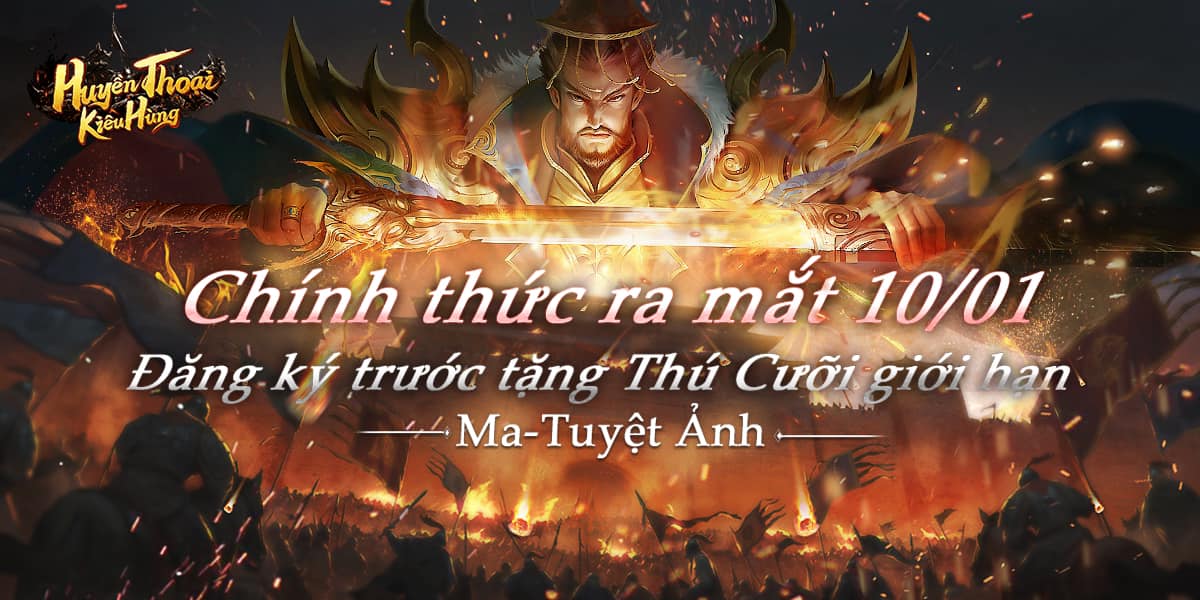 Huyền Thoại Kiêu Hùng: Tựa game mới toanh âm thầm ra mắt thị trường Việt Nam