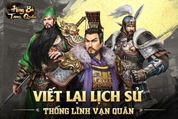 Hùng Bá Tam Quốc: Game SLG Tam Quốc sắp ra mắt