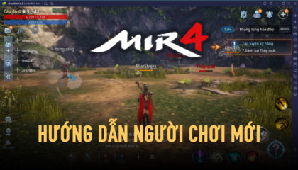 Chơi MIR4 trên BlueStacks: Hướng dẫn cơ bản dành cho người mới