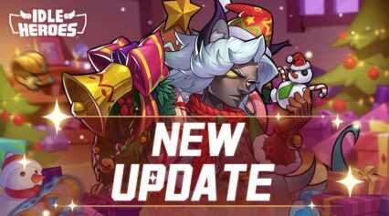 Idle Heroes: อัปเดตและกิจกรรมใหม่ตั้งแต่วันที่ 22 ธันวาคม 2023