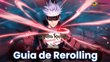 Guía de rerolling de Jujutsu Kaisen Phantom Parade: cómo conseguir los mejores personajes