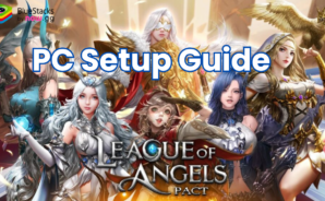 How to Play League of Angels: Pact on PC with BlueStacks