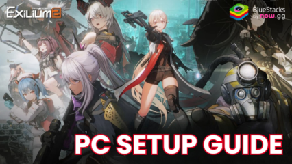 How to Install and Play GIRLS’ FRONTLINE 2: EXILIUM on PC with BlueStacks