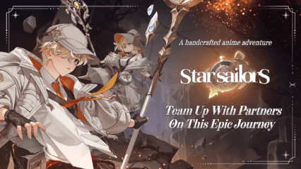 Star Sailors Beginner’s Guide – Get a Headstart in This Fairytale Fantasy World