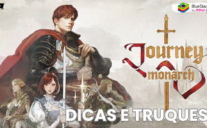 Dicas e truques de Journey of Monarch para uma rápida progressão