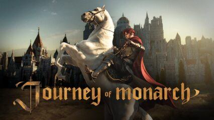 Cara Menginstal dan Memainkan Journey of Monarch di PC dengan BlueStacks