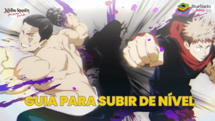 Guia para subir de nível no Jujutsu Kaisen Phantom Parade