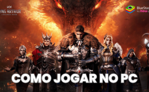 Como instalar e jogar King Arthur: Legends Rise no PC com o BlueStacks