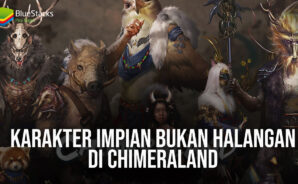 Karakter Impian Bukan Halangan di Chimeraland
