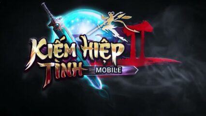 Mẹo và thủ thuật cho tân thủ khi chơi Kiếm Hiệp Tình 2 Mobile trên PC với BlueStacks